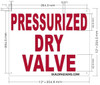 PRESSURIZED DRY VALVE Signage