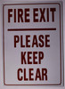 SIGNAGE FIRE EXIT PLEASE KEEP CLEAR