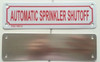 AUTOMATIC SPRINKLER SHUTOFF  Fire Dept Sign