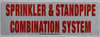 SPRINKLER AND STANDPIPE COMBINATION SYSTEM  Compliance sign