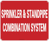 SPRINKLER AND STANDPIPE COMBINATION SYSTEM Sign