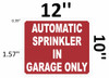 AUTOMATIC SPRINKLER IN GARAGE ONLY Signage