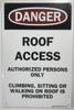 ROOF ACCESS AUTHORIZED PERSONNEL ONLY SIGN -El blanco line