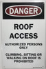 SIGN ROOF ACCESS AUTHORIZED PERSONNEL ONLY  -El blanco line