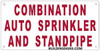 COMBINATION AUTO SPRINKLER AND STANDPIPE Sign