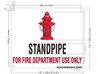 STANDPIPE FOR FIRE DEPARTMENT USE ONLY