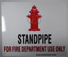 STANDPIPE FOR FIRE DEPARTMENT USE ONLY Signage