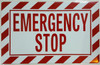 Compliance  EMERGENCY STOP  (ALUMINUM S, WHITE) sign