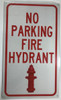 NO PARKING FIRE HYDRANT  BUILDING SIGN