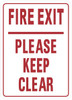 FIRE EXIT PLEASE KEEP CLEAR Sign