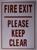 FIRE EXIT PLEASE KEEP CLEAR   Fire Dept Sign