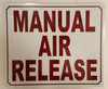 SIGNAGE MANUAL AIR RELEASE