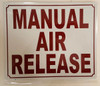 MANUAL AIR RELEASE   Fire Dept Sign