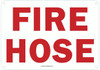 FIRE HOSE Sign