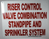 RISER CONTROL VALVE COMBINATION STANDPIPE AND SPRINKLER SYSTEM   BUILDING SIGNAGE