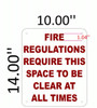 FIRE REGULATIONS REQUIRE THIS SPACE TO BE CLEAR AT ALL TIMES Signage