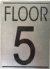 FLOOR NUMBER FIVE (5)   BUILDING SIGN