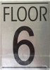 FLOOR NUMBER SIX (6)   BUILDING SIGN