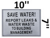SAVE WATER REPORT LEAKS AND WATER WASTE TO BUILDING MANAGEMENT SIGNAGE-The pennello d'argento line
