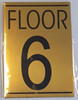 FLOOR NUMBER SIX (6) Sign