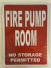 FIRE PUMP ROOM NO STORAGE PERMITTED dob sign