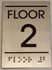 FLOOR NUMBER TWO (2) Sign -Tactile Signs    Braille sign
