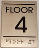 FLOOR NUMBER FOUR (4) Sign -Tactile Signs   Braille sign