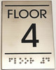 FLOOR NUMBER FOUR (4) Sign -Tactile Signs