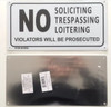 NO SOLICITING TRESPASSING LOITERING   BUILDING SIGN