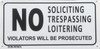 SIGN NO SOLICITING TRESPASSING LOITERING