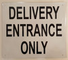 building sign DELIVERY ENTRANCE ONLY - WHITE ALUMINUM (ALUMINUM S)