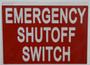 EMERGENCY SHUT-OFF SWITCH   Building  sign