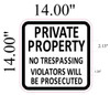 PRIVATE PROPERTY NO TRESPASSING VIOLATORS WILL BE PROSECUTED  BUILDING SIGNAGE