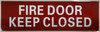 SIGN FIRE DOOR KEEP CLOSED