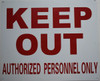 KEEP OUT AUTHORIZED PERSONNEL ONLY Signage