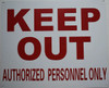 BUILDING SIGNAGE KEEP OUT AUTHORIZED PERSONNEL ONLY