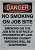 BUILDING SIGNAGE DANGER NO SMOKING ON JOB SITE