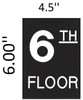 SIGNAGE Floor number Six (6)  Engraved Plastic (FLOOR .)