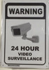 BUILDING SIGNAGE WARNING 24 HOUR VIDEO SURVEILLANCE