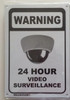 WARNING 24 HOUR VIDEO SURVEILLANCE  BUILDING SIGN