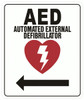 AED LEFT SIGN- AUTOMATED DEFIBRILLATOR TO THE LEFT SIGN