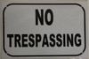 NO TRESPASSING Signage