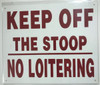KEEP OFF THE STOOP NO LOITERING - WHITE BACKGROUND