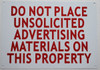 DO NOT PLACE UNSOLICITED ADVERTISING MATERIAL ON THIS PROPERTY Signage