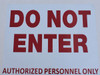 SIGNAGE DO NOT ENTER AUTHORIZED PERSONNEL ONLY