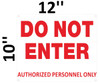 DO NOT ENTER AUTHORIZED PERSONNEL ONLY