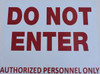DO NOT ENTER AUTHORIZED PERSONNEL ONLY   BUILDING SIGNAGE
