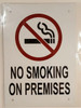 NO SMOKING ON PREMISES Signage