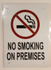 BUILDING SIGNAGE NO SMOKING ON PREMISES