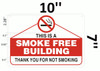 THIS IS A SMOKE FREE BUILDING THANK YOU FOR NOT SMOKING